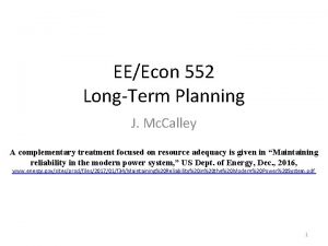 EEEcon 552 LongTerm Planning J Mc Calley A