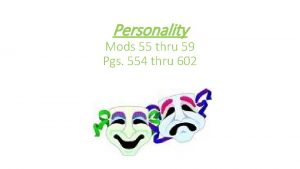 Personality Mods 55 thru 59 Pgs 554 thru