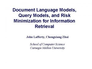 Document Language Models Query Models and Risk Minimization