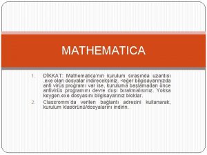 MATHEMATICA 1 2 DKKAT Mathematicann kurulum srasnda uzants