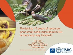 Reviewing 15 years of resourcepoor smallscale agriculture in