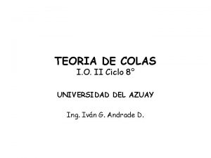 TEORIA DE COLAS I O II Ciclo 8