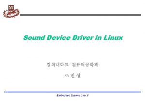 Sound Device Driver in Linux Embedded System Lab