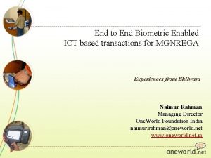 End to End Biometric Enabled ICT based transactions