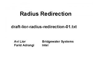 Radius Redirection draftliorradiusredirection01 txt Avi Lior Farid Adrangi