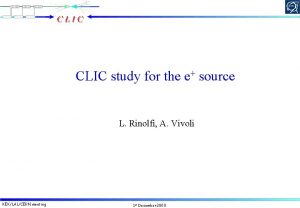 CLIC study for the e source L Rinolfi
