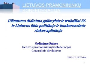 LIETUVOS PRAMONININK KONFEDERACIJA Uimtumo didinimo galimybs ir trukdiai