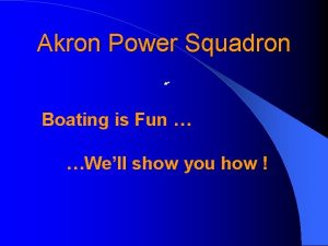 Akron Power Squadron Boating is Fun Well show