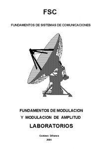 FSC FUNDAMENTOS DE SISTEMAS DE COMUNICACIONES FUNDAMENTOS DE
