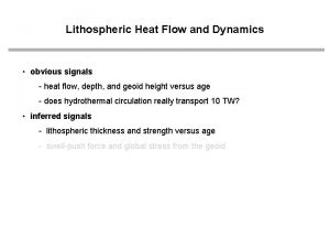 Lithospheric Heat Flow and Dynamics obvious signals heat