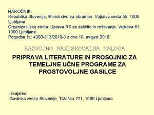 NARONIK Republika Slovenija Ministrstvo za obrambo Vojkova cesta