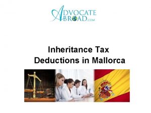 Inheritance Tax Deductions in Mallorca Inheritance Law Mallorca