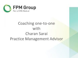 Coaching onetoone with Charan Sarai Practice Management Advisor