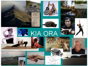 KIA ORA Overview Dr Alexandra Hart slide 1