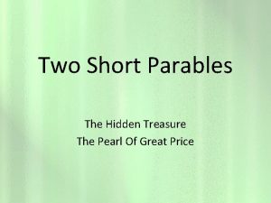 Two Short Parables The Hidden Treasure The Pearl