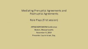 Mediating Prenuptial Agreements and Postnuptial Agreements Role Plays
