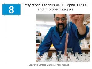 8 Integration Techniques LHpitals Rule and Improper Integrals