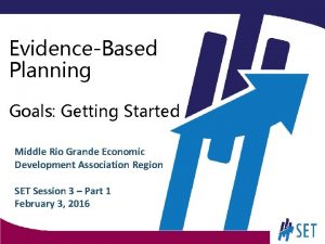 EvidenceBased Planning Goals Getting Started Middle Rio Grande