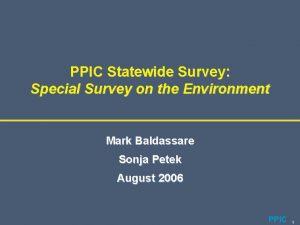 PPIC Statewide Survey Special Survey on the Environment