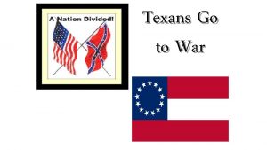 Texans Go to War Political Divide 1854 Northerners