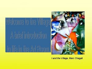 I and the Village Marc Chagall Mission Statement