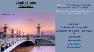 Jeudi 11 aot Franais I Pont Alexandre III