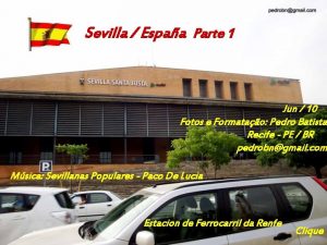 Sevilla Espaa Parte 1 Jun 10 Fotos e