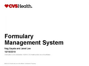 Formulary Management System Nag Sayala and Janet Lee