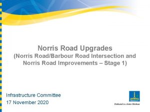 Norris Road Upgrades Norris RoadBarbour Road Intersection and