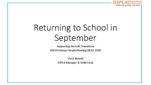 Returning to School in September Supporting Smooth Transitions