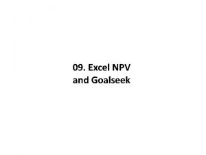 09 Excel NPV and Goalseek Discounted Cashflow modelling