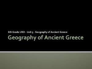 6 th Grade UBD Unit 5 Geography of