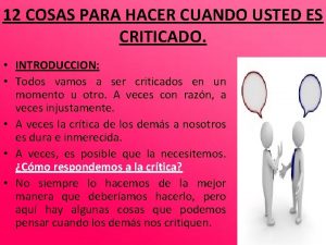 12 COSAS PARA HACER CUANDO USTED ES CRITICADO