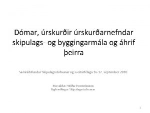 Dmar rskurir rskurarnefndar skipulags og byggingarmla og hrif