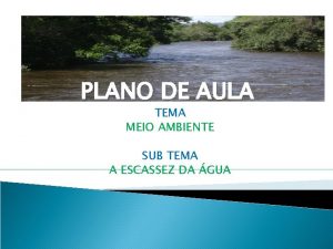 PLANO DE AULA TEMA MEIO AMBIENTE SUB TEMA