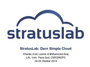 Stratus Lab Darn Simple Cloud Charles Cal Loomis