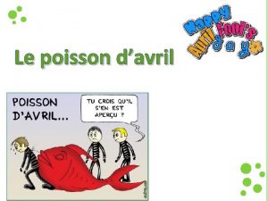 Le poisson davril When it First Started In