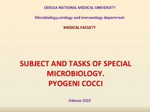 ODESSA NATIONAL MEDICAL UNIVERSITY Microbiology virology and immunology