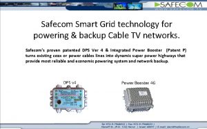 Safecom Smart Grid technology for powering backup Cable