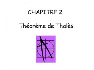 CHAPITRE 2 Thorme de Thals Lors dun voyage