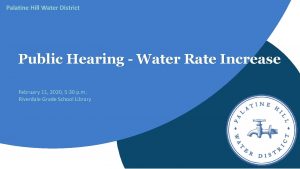 Palatine Hill Water District Public Hearing Water Rate