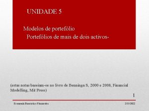 UNIDADE 5 Modelos de porteflio Porteflios de mais