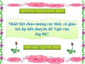 TRNG THCS LONG BIN Nhit lit cho mng