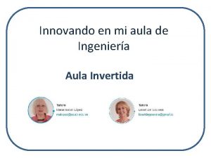 Innovando en mi aula de Ingeniera Aula Invertida