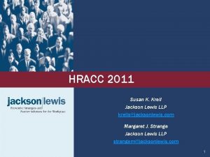 HRACC 2011 Susan K Krell Jackson Lewis LLP