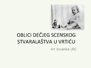 OBLICI DEJEG SCENSKOG STVARALATVA U VRTIU mr Jovanka