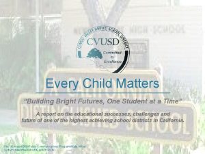 Every Child Matters Building Bright Futures One Student