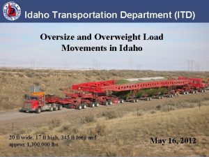 Idaho Transportation Department ITD Oversize and Overweight Load