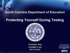 South Carolina Department of Education Protecting Yourself During