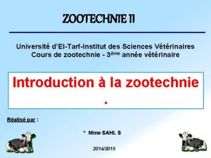 ZOOTECHNIE II Universit dElTarfInstitut des Sciences Vtrinaires Cours